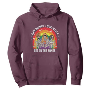 Halloween LGBT Hoodie Gay Rights Queer Life Lez To The Bones Skeleton TS11 Maroon Print Your Wear