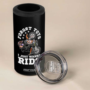 Dirt Bike Boys 4 in 1 Can Cooler Tumbler Funny Forgive Toys I Just Wanna Ride Motocross Rider TS11 Print Your Wear
