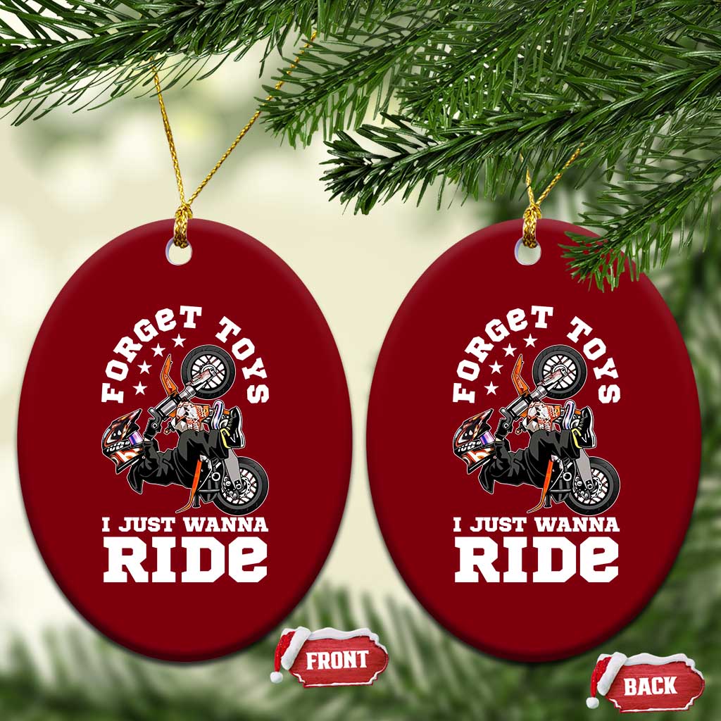 Dirt Bike Boys Ceramic Ornament Funny Forgive Toys I Just Wanna Ride Motocross Rider TS11 Print Your Wear