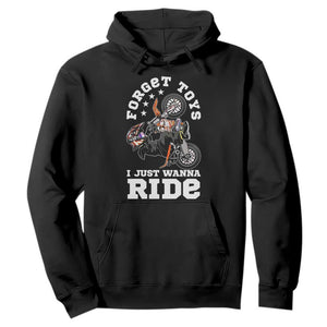 Dirt Bike Boys Hoodie Funny Forgive Toys I Just Wanna Ride Motocross Rider TS11 Black Print Your Wear