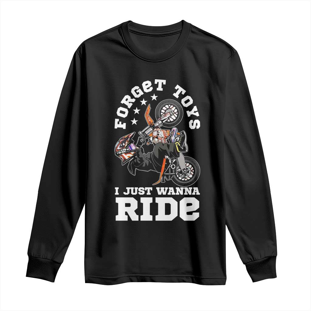 Dirt Bike Boys Long Sleeve Shirt Funny Forgive Toys I Just Wanna Ride Motocross Rider TS11 Black Print Your Wear