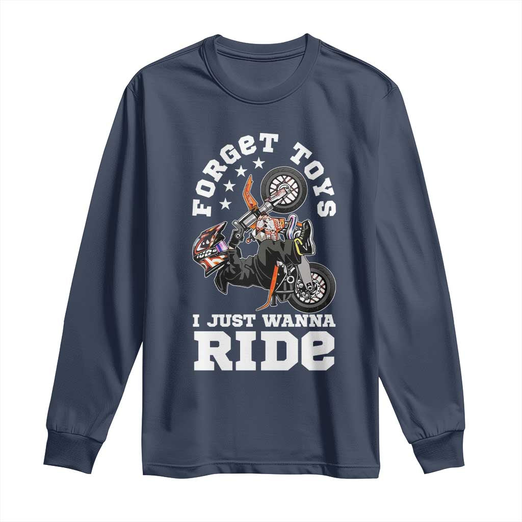 Dirt Bike Boys Long Sleeve Shirt Funny Forgive Toys I Just Wanna Ride Motocross Rider TS11 Navy Print Your Wear