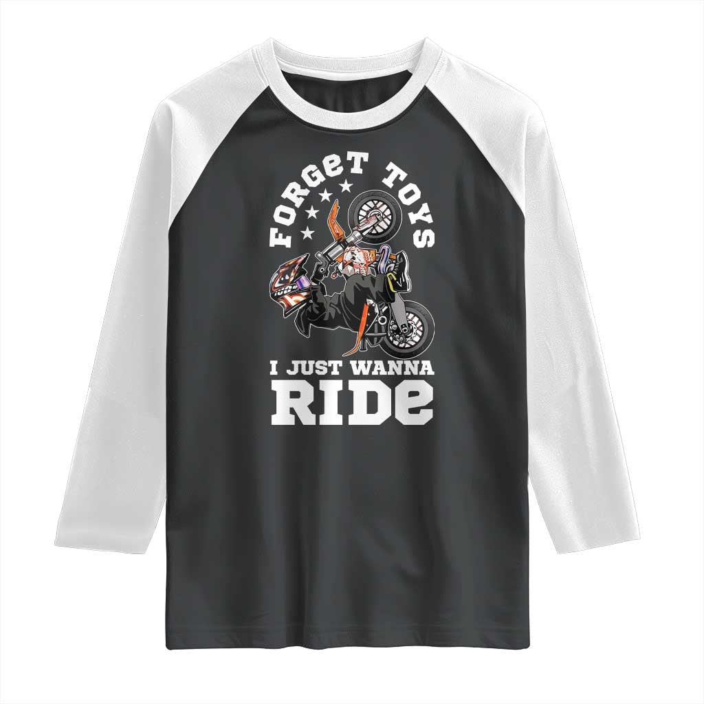Dirt Bike Boys Raglan Shirt Funny Forgive Toys I Just Wanna Ride Motocross Rider TS11 Black White Print Your Wear