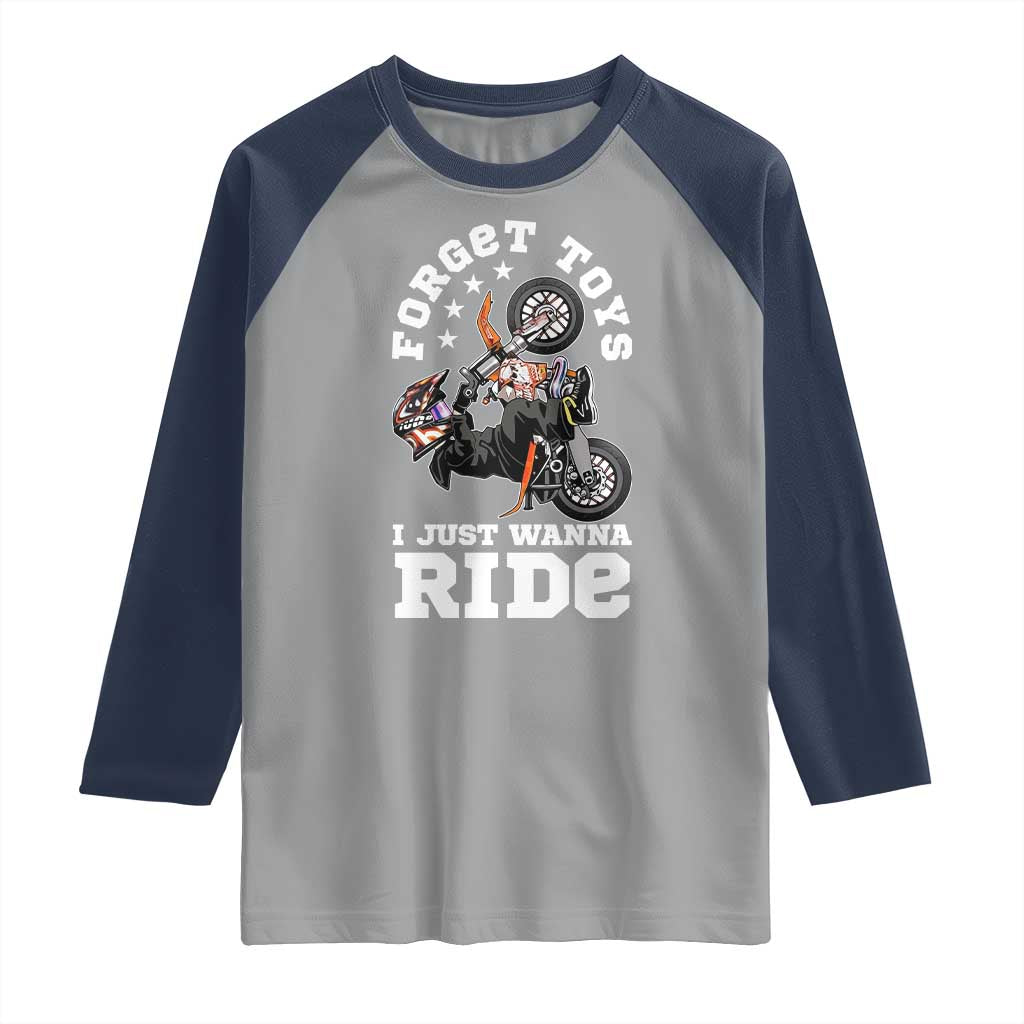 Dirt Bike Boys Raglan Shirt Funny Forgive Toys I Just Wanna Ride Motocross Rider TS11 Sport Gray Navy Print Your Wear