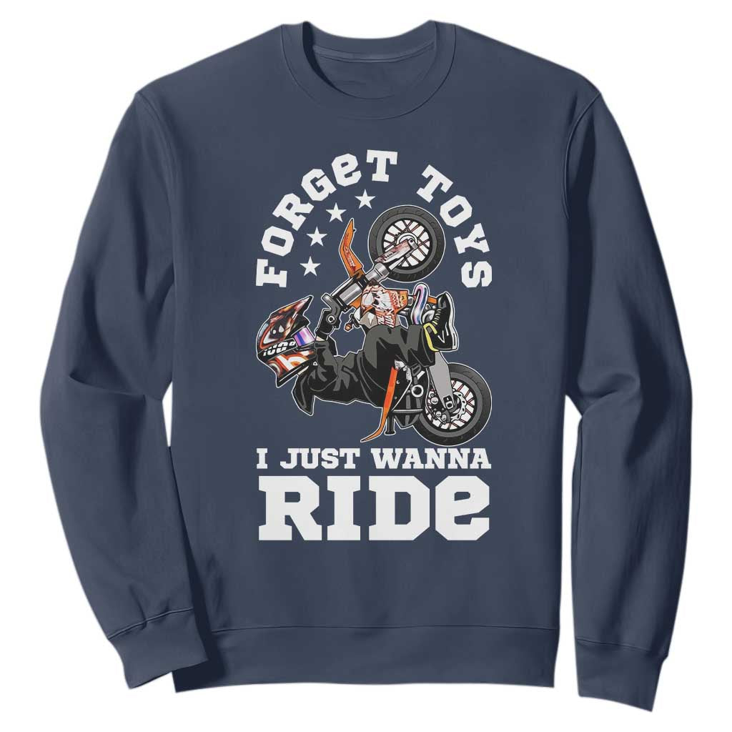 Dirt Bike Boys Sweatshirt Funny Forgive Toys I Just Wanna Ride Motocross Rider TS11 Navy Print Your Wear