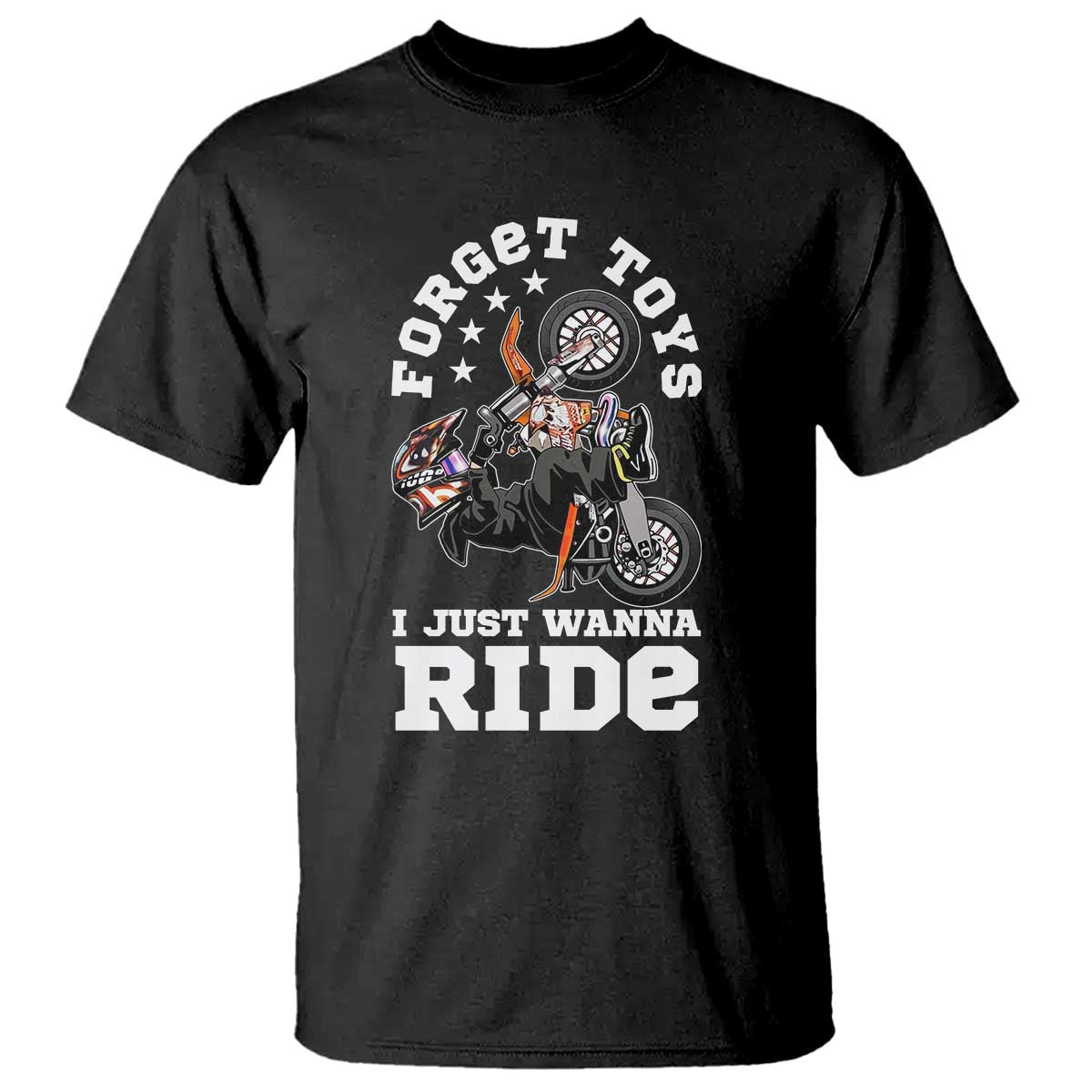 Dirt Bike Boys T Shirt Funny Forgive Toys I Just Wanna Ride Motocross Rider TS11 Black Print Your Wear