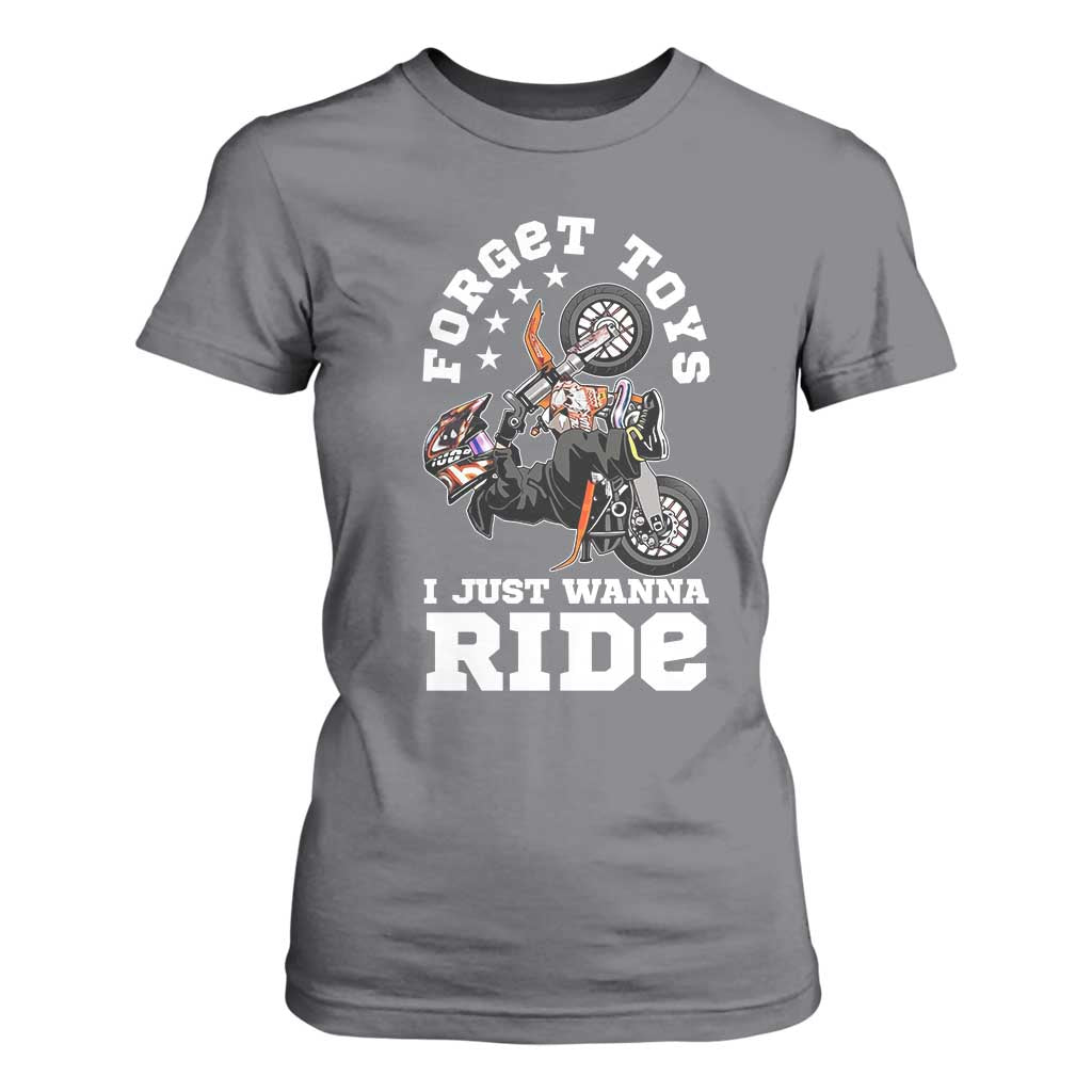 Dirt Bike Boys T Shirt For Women Funny Forgive Toys I Just Wanna Ride Motocross Rider TS11 Charcoal Print Your Wear