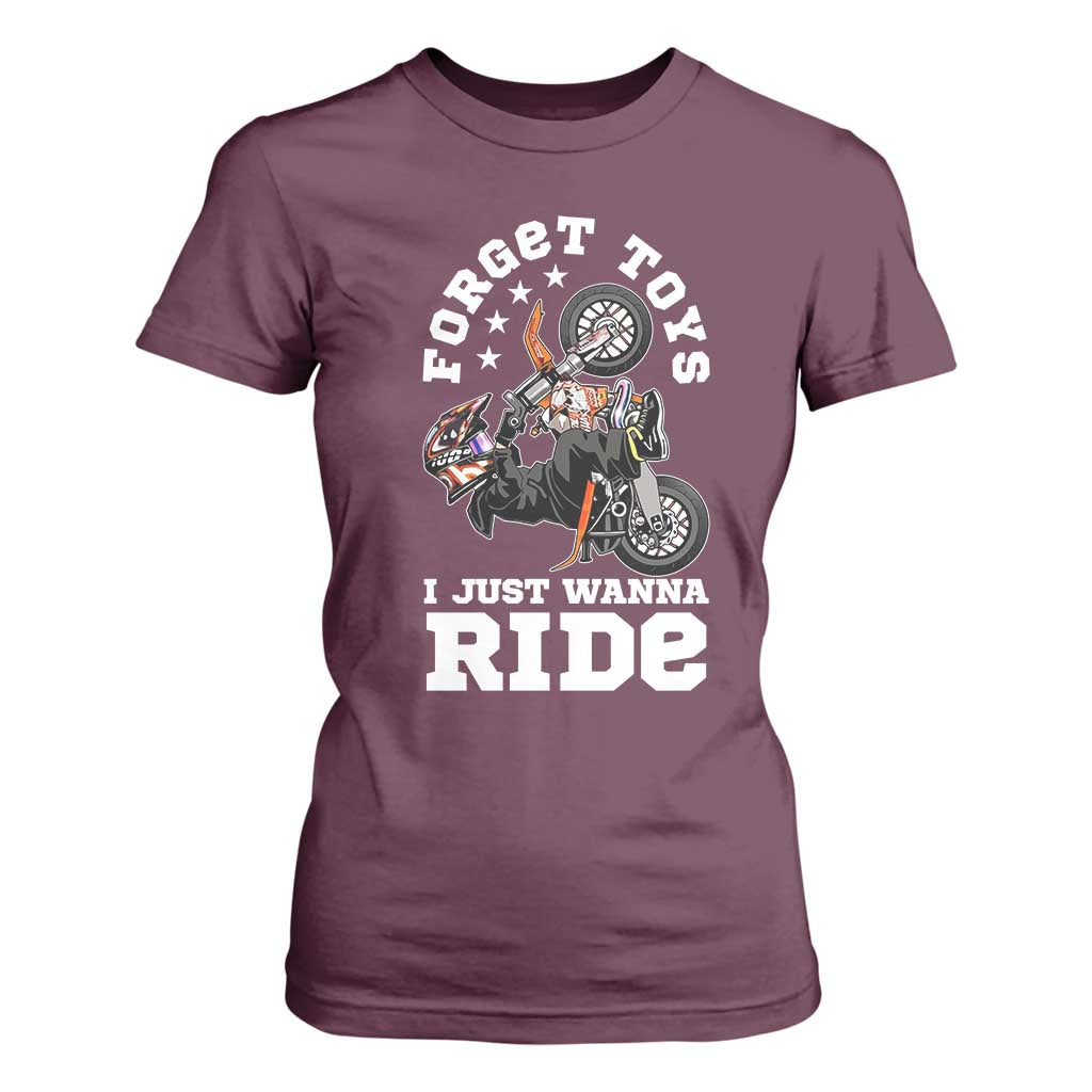 Dirt Bike Boys T Shirt For Women Funny Forgive Toys I Just Wanna Ride Motocross Rider TS11 Maroon Print Your Wear