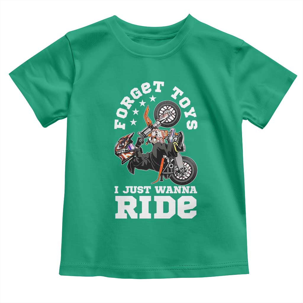 Dirt Bike Boys Toddler T Shirt Funny Forgive Toys I Just Wanna Ride Motocross Rider TS11 Irish Green Print Your Wear