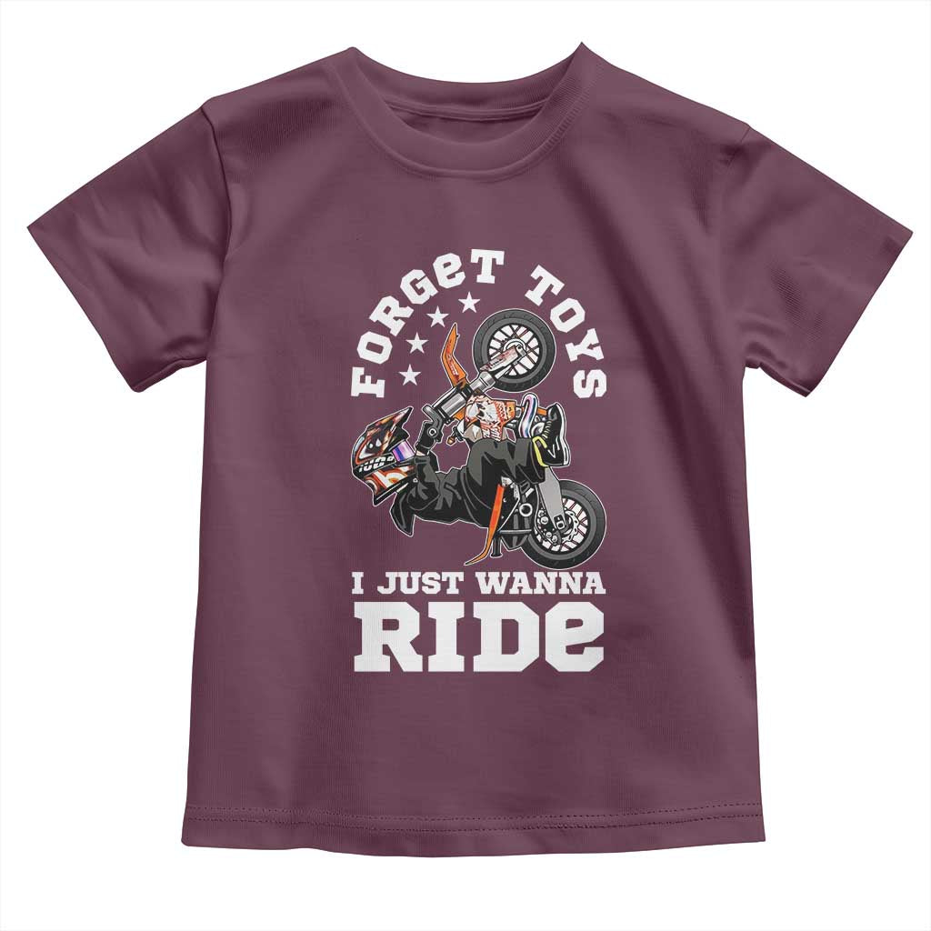 Dirt Bike Boys Toddler T Shirt Funny Forgive Toys I Just Wanna Ride Motocross Rider TS11 Maroon Print Your Wear