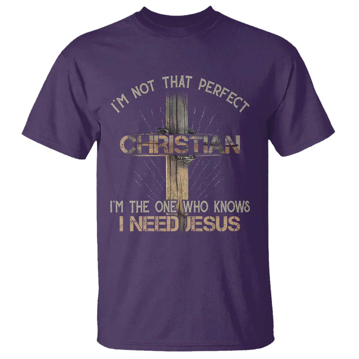 I Am Not That Perfect Christian I Am The One Who Knows I Need Jesus T Shirt TS11 Purple Print Your Wear