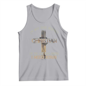 I Am Not That Perfect Christian I Am The One Who Knows I Need Jesus Tank Top TS11 Athletic Heather Print Your Wear