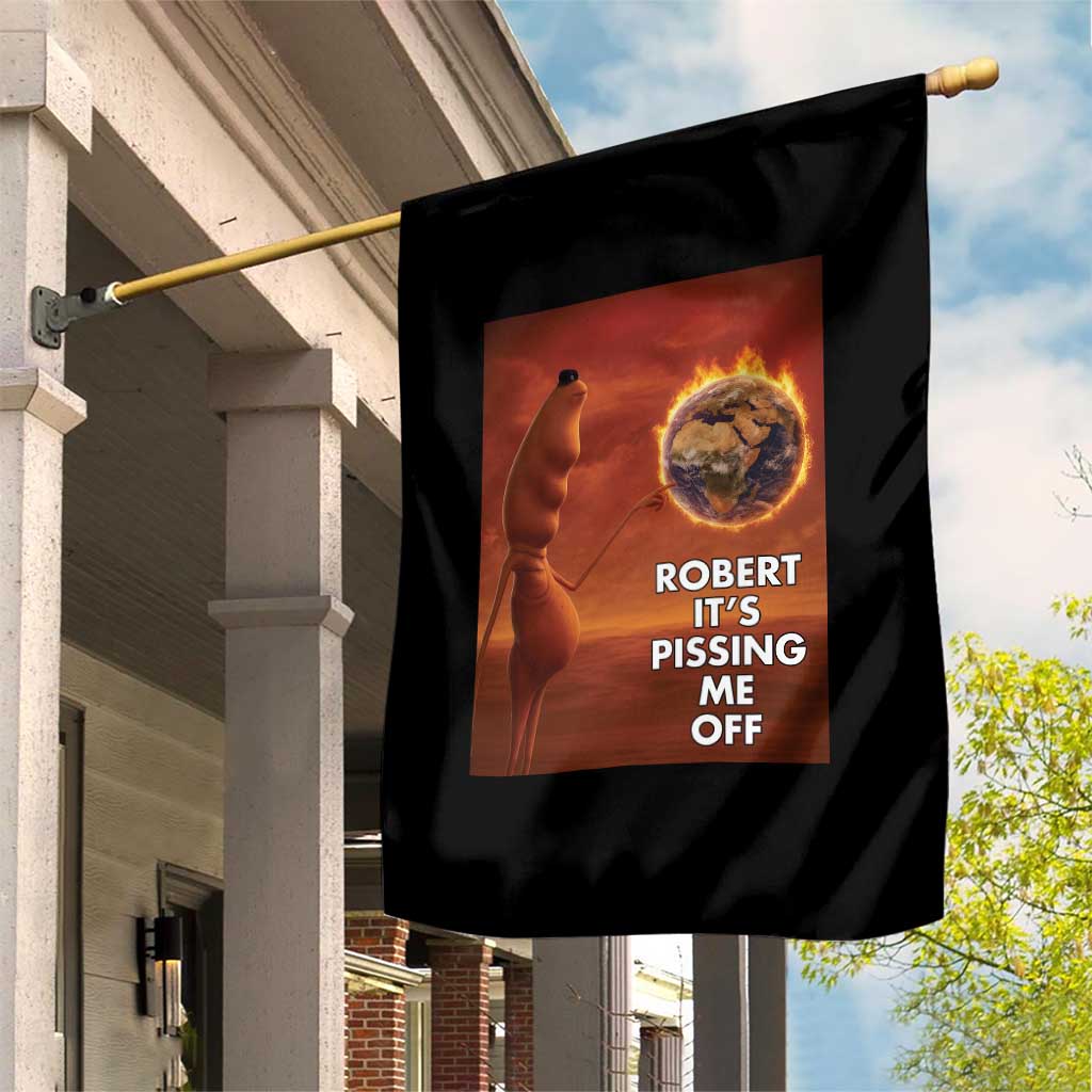 Funny Marcus Garden Flag Robert Its Pissing Me Off Worm Meme TS11 Print Your Wear