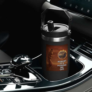 Funny Marcus Flip Straw Tumbler Robert Its Pissing Me Off Worm Meme TS11 Print Your Wear