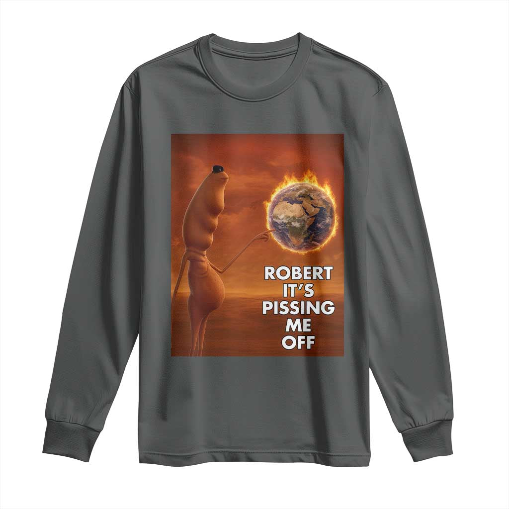 Funny Marcus Long Sleeve Shirt Robert Its Pissing Me Off Worm Meme TS11 Dark Heather Print Your Wear