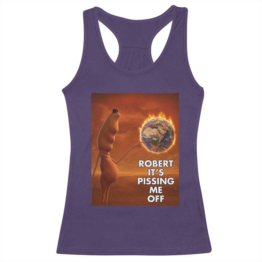 Funny Marcus Racerback Tank Top Robert Its Pissing Me Off Worm Meme TS11 Purple Print Your Wear