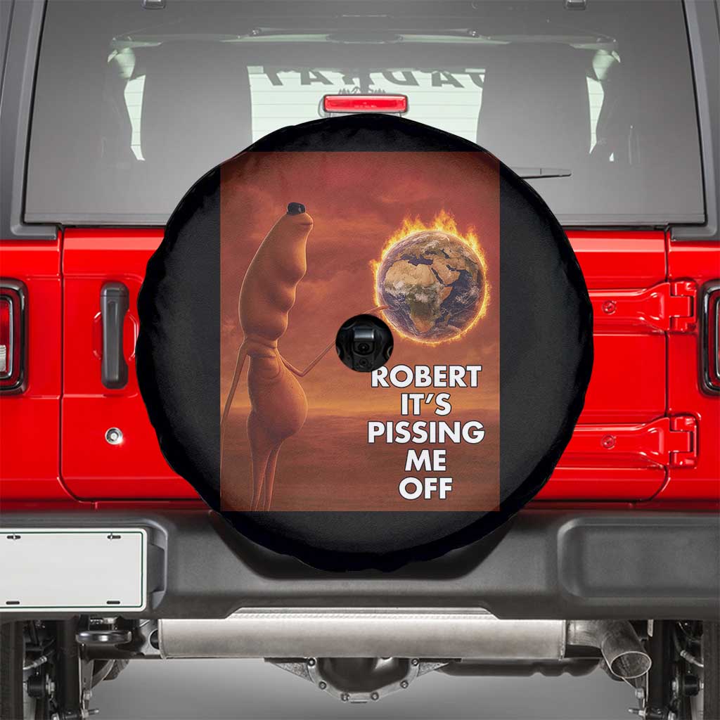 Funny Marcus Spare Tire Cover Robert Its Pissing Me Off Worm Meme TS11 Black Print Your Wear