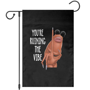 Funny Marcus Garden Flag You Are Ruining The Vibe Worm Meme TS11 Black Print Your Wear