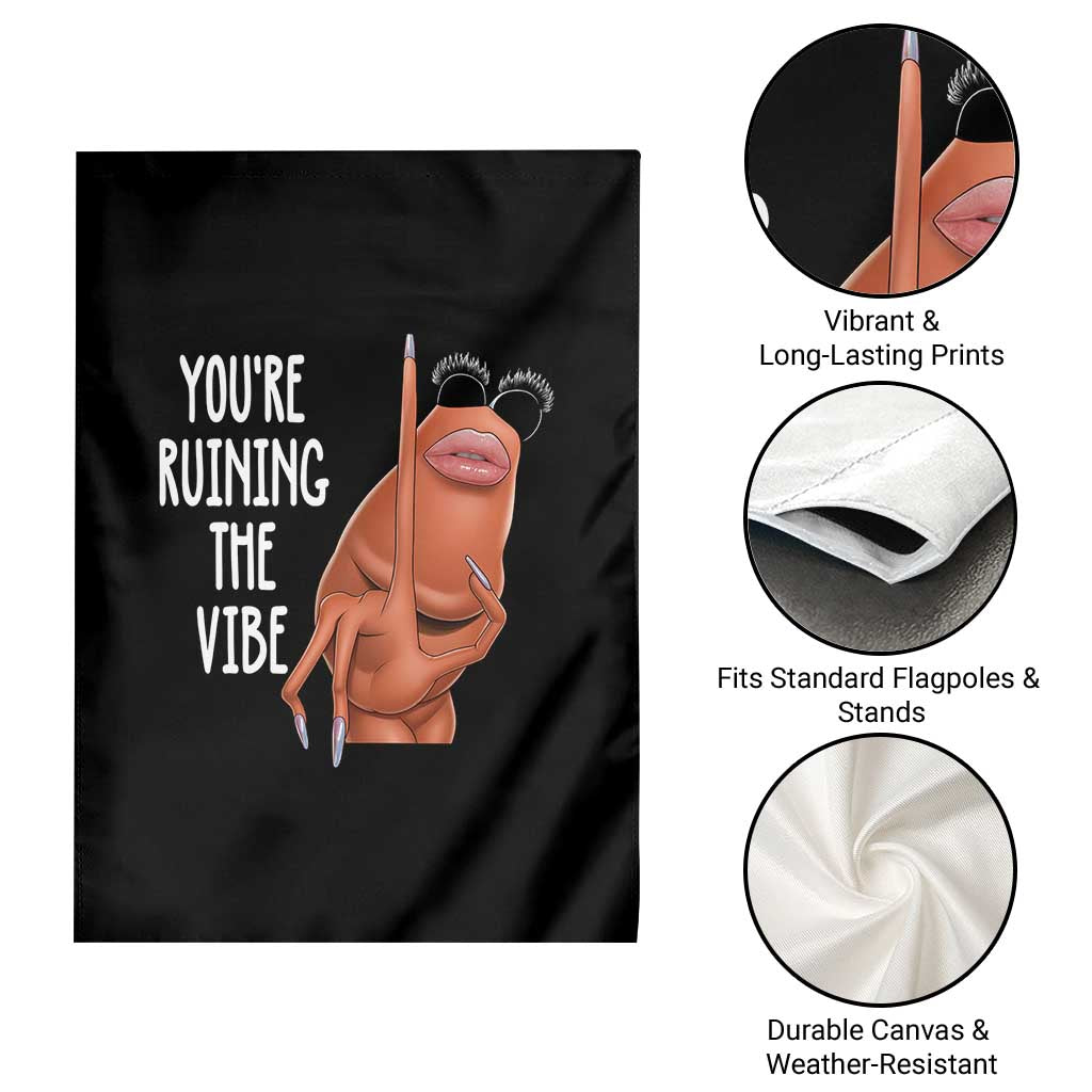 Funny Marcus Garden Flag You Are Ruining The Vibe Worm Meme TS11 Print Your Wear