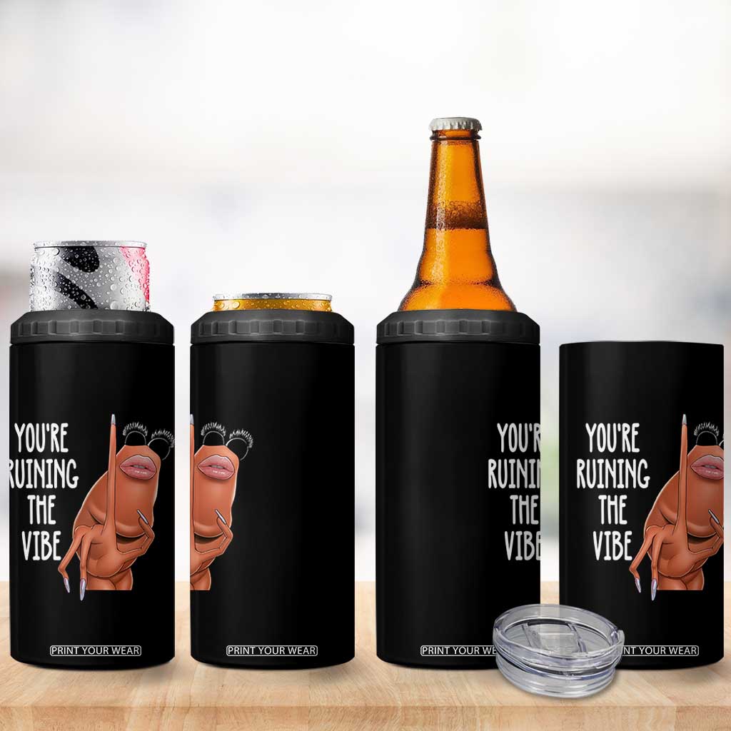 Funny Marcus 4 in 1 Can Cooler Tumbler You Are Ruining The Vibe Worm Meme TS11 Print Your Wear