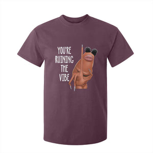 Funny Marcus T Shirt For Kid You Are Ruining The Vibe Worm Meme TS11 Maroon Print Your Wear