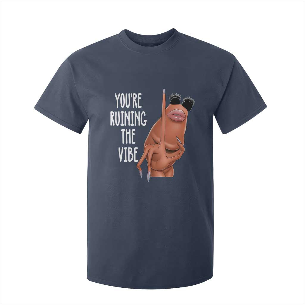 Funny Marcus T Shirt For Kid You Are Ruining The Vibe Worm Meme TS11 Navy Print Your Wear