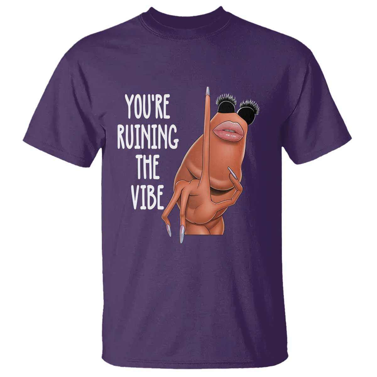 Funny Marcus T Shirt You Are Ruining The Vibe Worm Meme TS11 Purple Print Your Wear