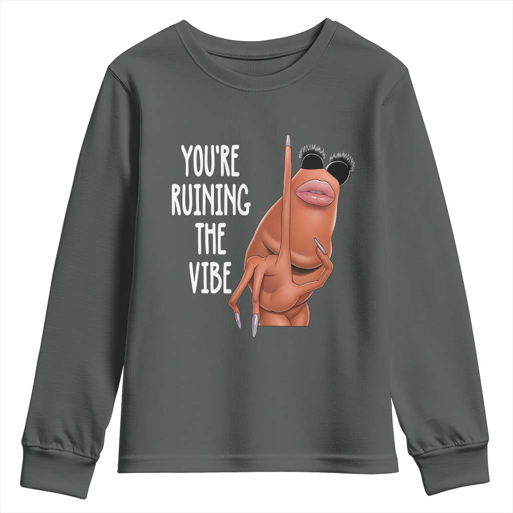 Funny Marcus Youth Sweatshirt You Are Ruining The Vibe Worm Meme TS11 Dark Heather Print Your Wear