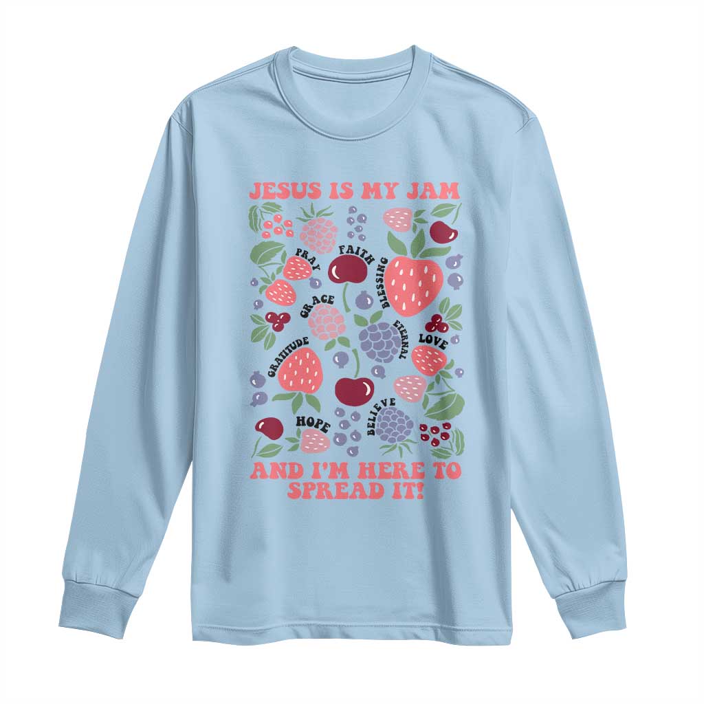 Jesus Is My Jam And I Am Here To Spread It Long Sleeve Shirt Christian Faith TS11 Light Blue Print Your Wear