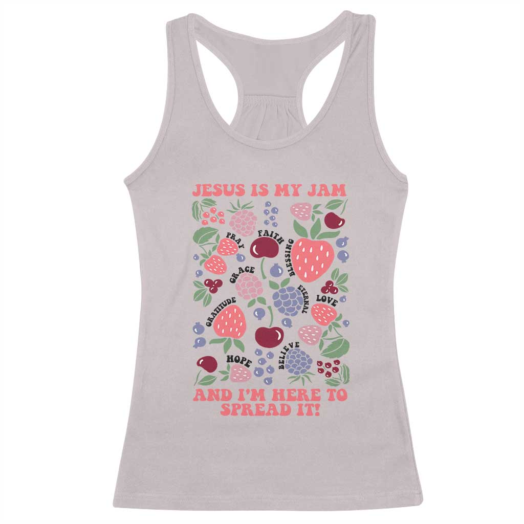 Jesus Is My Jam And I Am Here To Spread It Racerback Tank Top Christian Faith TS11 Ice Gray Print Your Wear