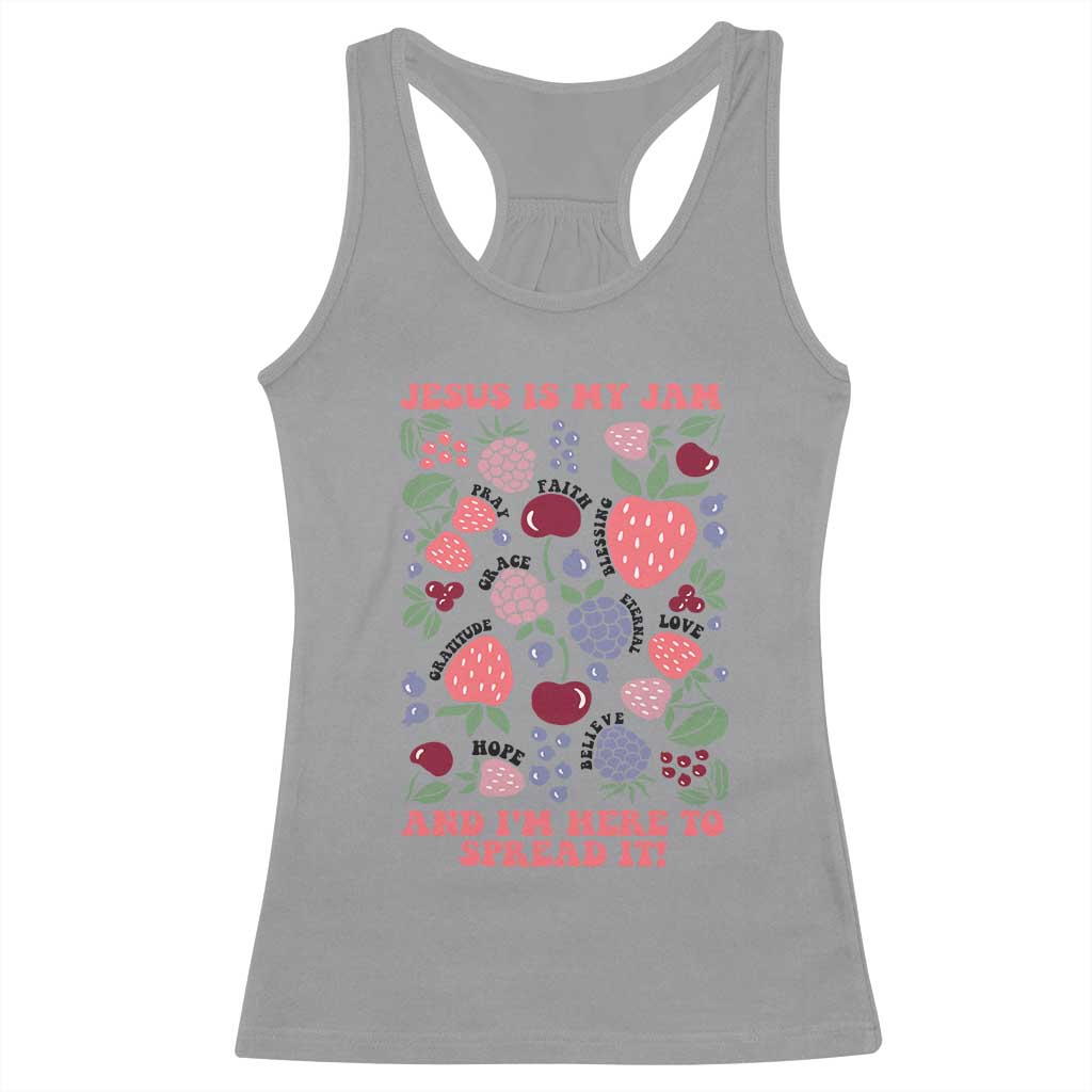 Jesus Is My Jam And I Am Here To Spread It Racerback Tank Top Christian Faith TS11 Sport Gray Print Your Wear