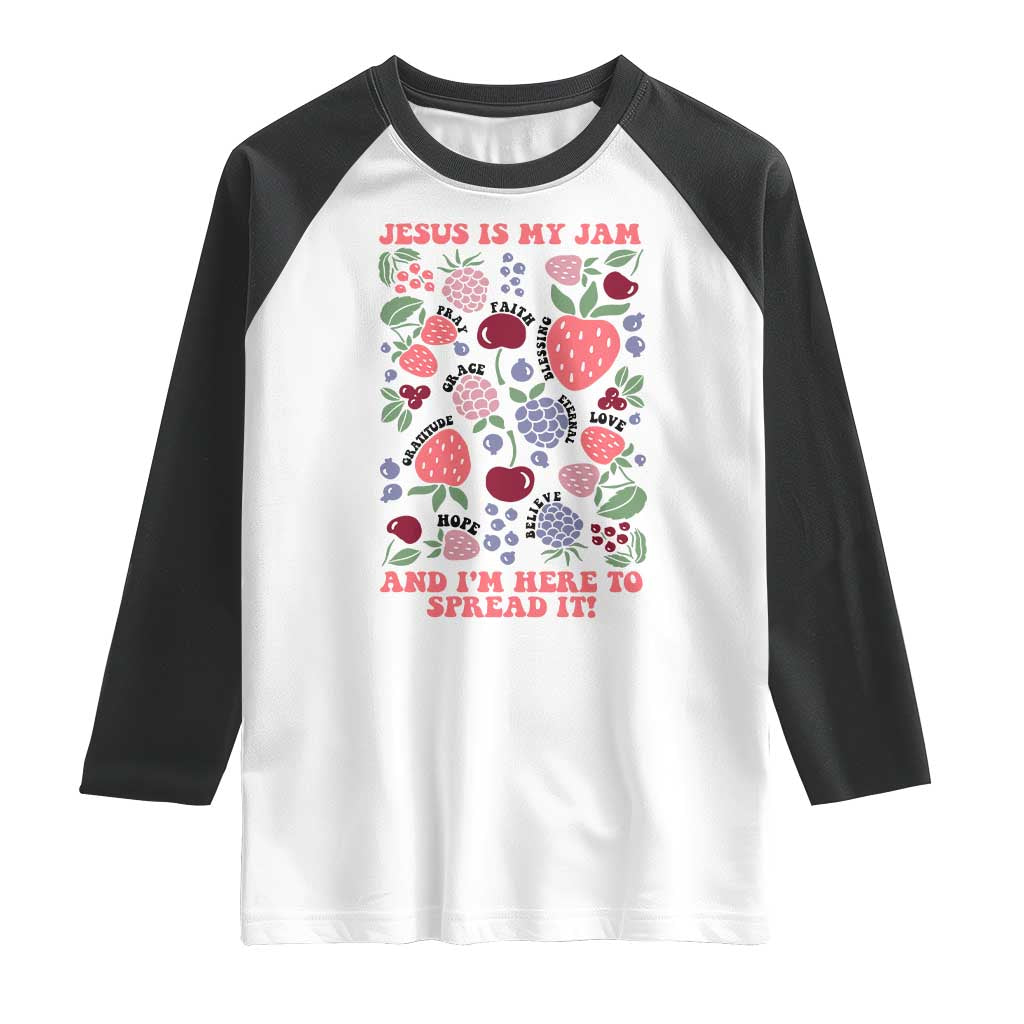 Jesus Is My Jam And I Am Here To Spread It Raglan Shirt Christian Faith TS11 White Black Print Your Wear