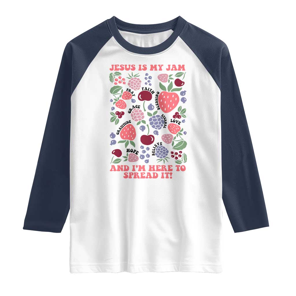 Jesus Is My Jam And I Am Here To Spread It Raglan Shirt Christian Faith TS11 White Navy Print Your Wear