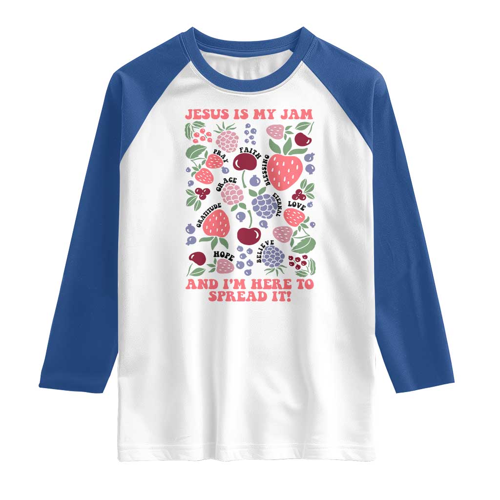 Jesus Is My Jam And I Am Here To Spread It Raglan Shirt Christian Faith TS11 White Royal Print Your Wear