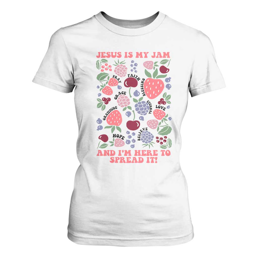 Jesus Is My Jam And I Am Here To Spread It T Shirt For Women Christian Faith TS11 White Print Your Wear
