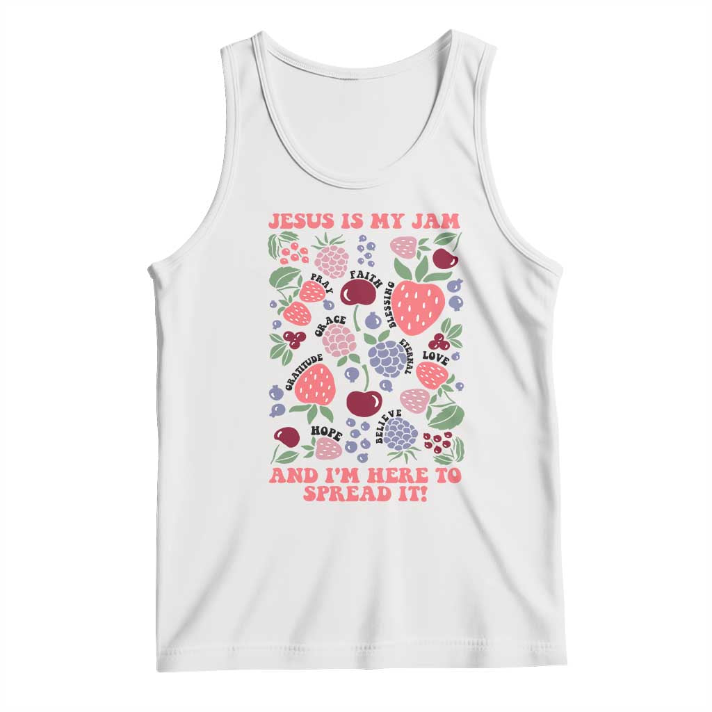 Jesus Is My Jam And I Am Here To Spread It Tank Top Christian Faith TS11 White Print Your Wear