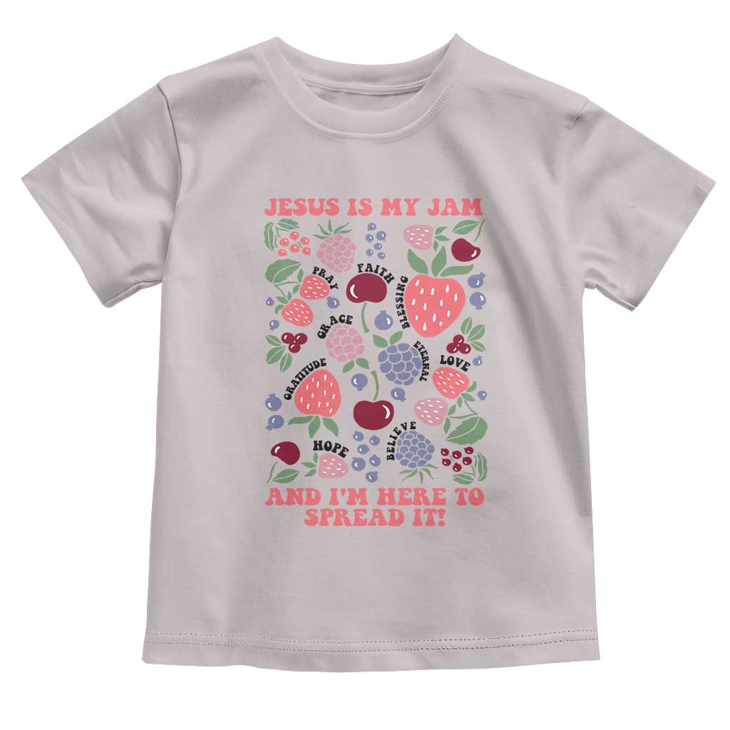 Jesus Is My Jam And I Am Here To Spread It Toddler T Shirt Christian Faith TS11 Ice Gray Print Your Wear