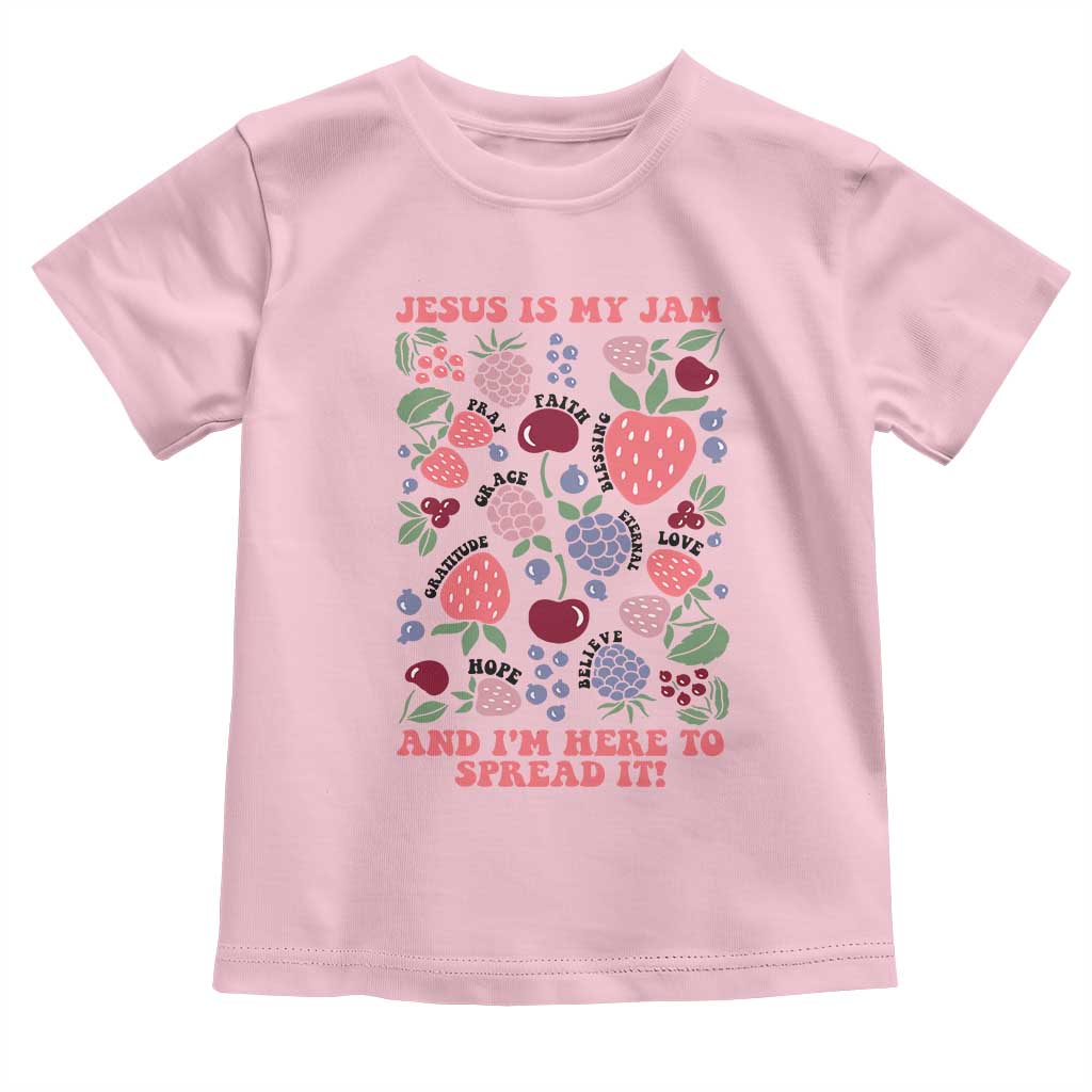 Jesus Is My Jam And I Am Here To Spread It Toddler T Shirt Christian Faith TS11 Light Pink Print Your Wear