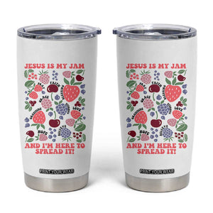 Jesus Is My Jam And I Am Here To Spread It Tumbler Cup Christian Faith TS11 White Print Your Wear