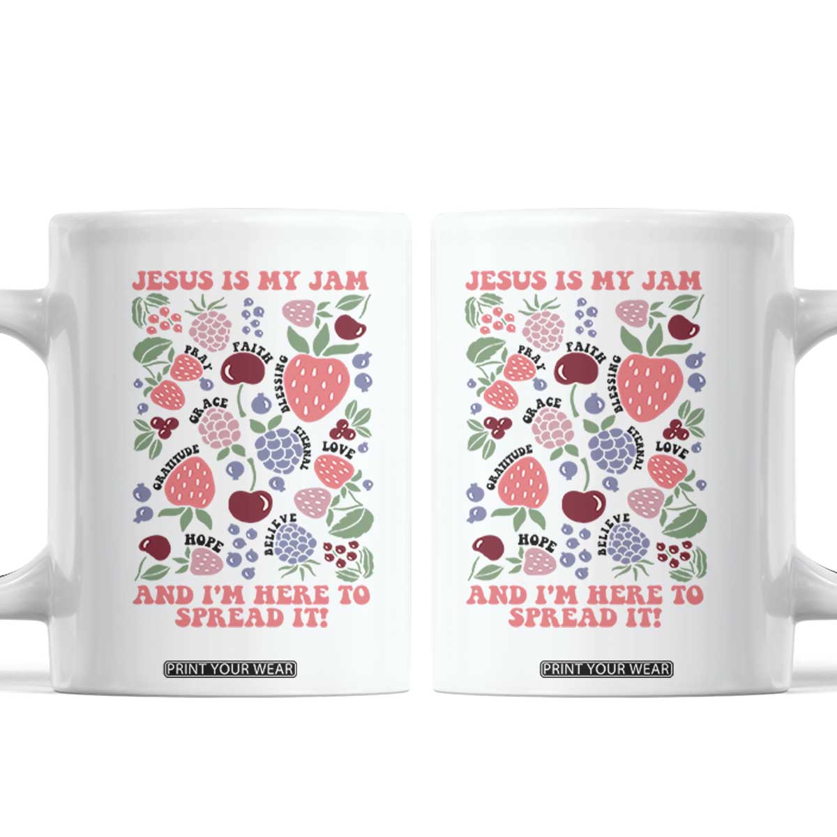 Jesus Is My Jam And I Am Here To Spread It Coffee Mug Christian Faith TS11 White Print Your Wear