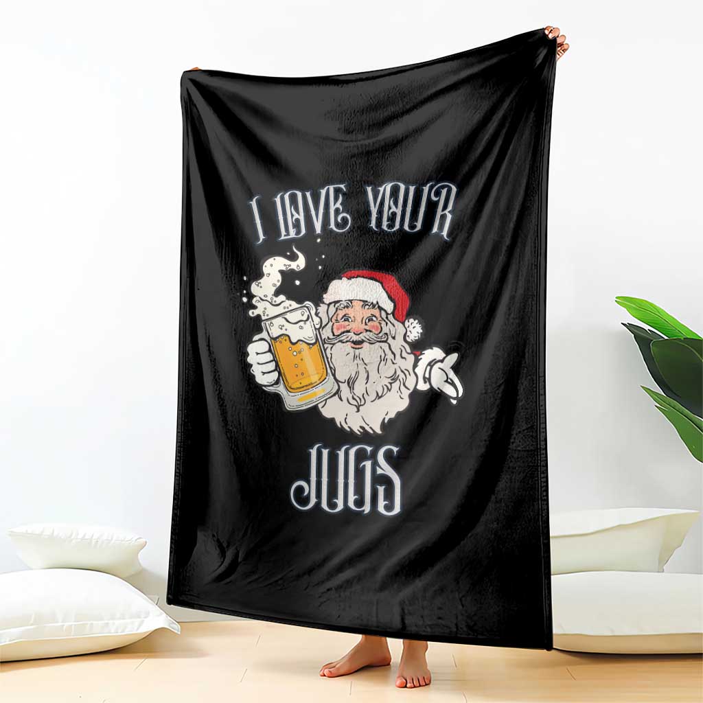 Funny Christmas Beers Couple Throw Blanket I Love Your Jugs Santa Beers Drinker TS11 Print Your Wear