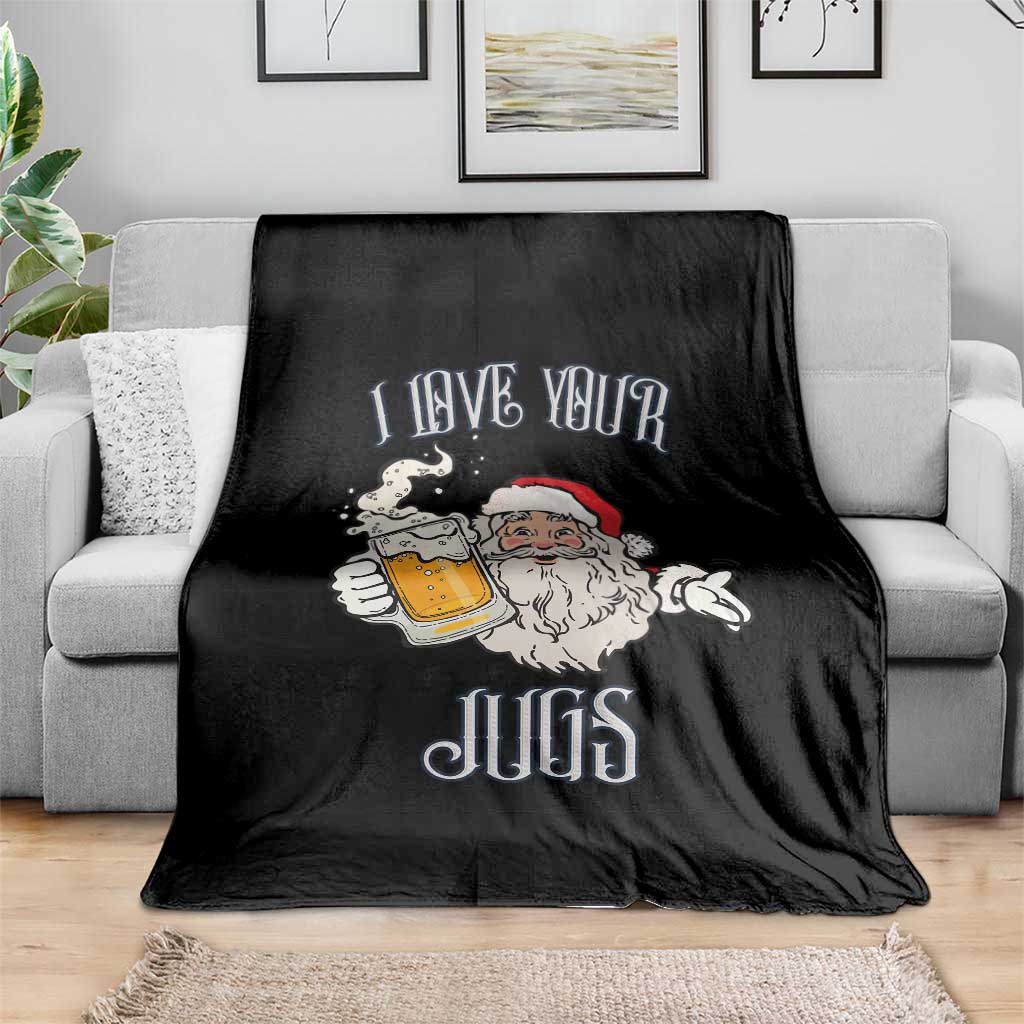 Funny Christmas Beers Couple Throw Blanket I Love Your Jugs Santa Beers Drinker TS11 Print Your Wear