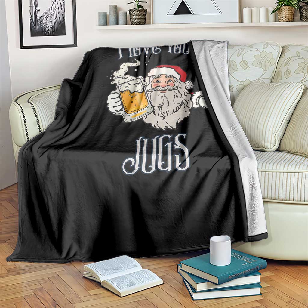 Funny Christmas Beers Couple Throw Blanket I Love Your Jugs Santa Beers Drinker TS11 Print Your Wear