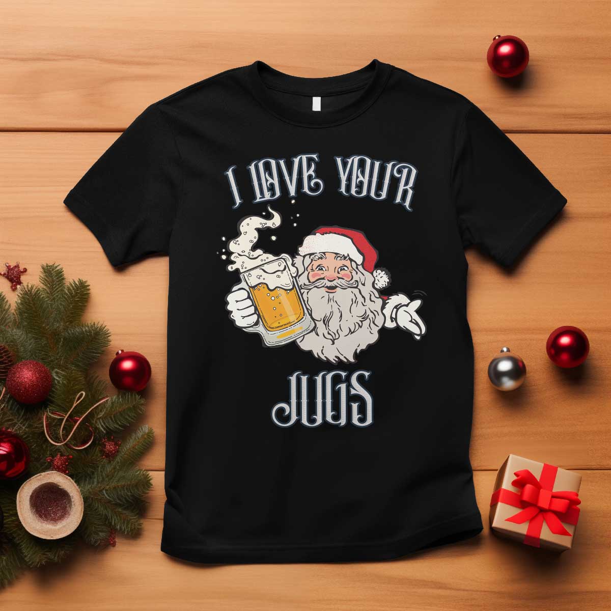 Funny Christmas Beers Couple T Shirt I Love Your Jugs Santa Beers Drinker TS11 Black Print Your Wear