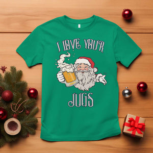 Funny Christmas Beers Couple T Shirt I Love Your Jugs Santa Beers Drinker TS11 Irish Green Print Your Wear