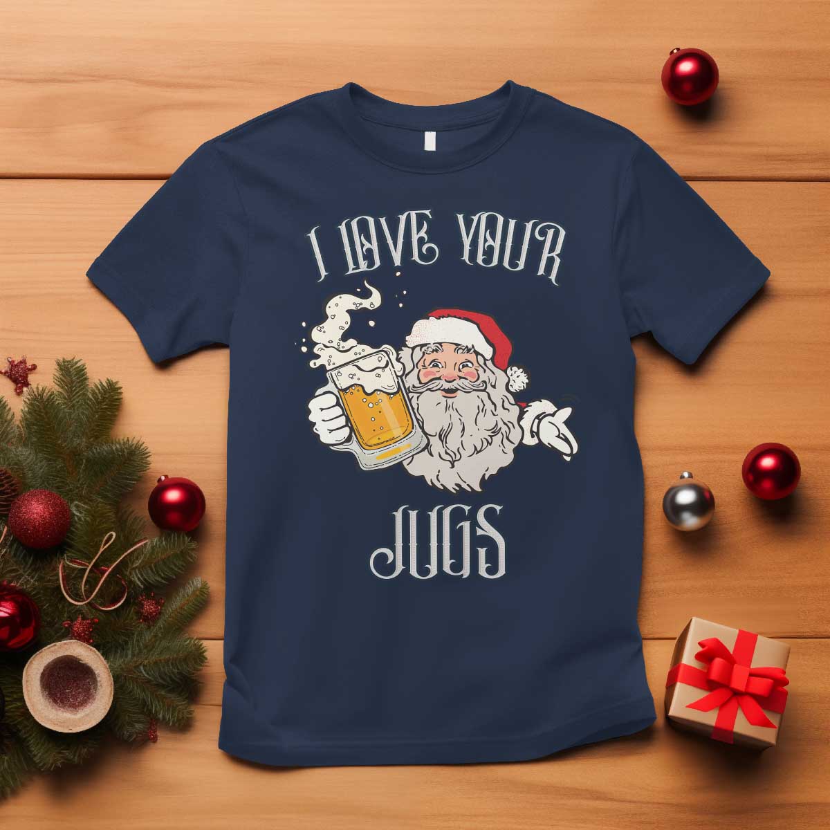 Funny Christmas Beers Couple T Shirt I Love Your Jugs Santa Beers Drinker TS11 Navy Print Your Wear