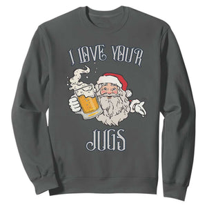 Funny Christmas Beers Couple Sweatshirt I Love Your Jugs Santa Beers Drinker TS11 Dark Heather Print Your Wear