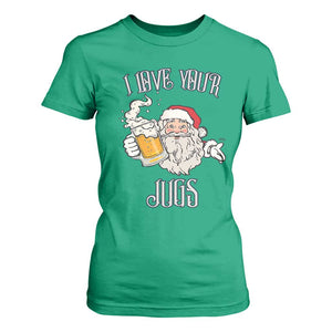 Funny Christmas Beers Couple T Shirt For Women I Love Your Jugs Santa Beers Drinker TS11 Irish Green Print Your Wear