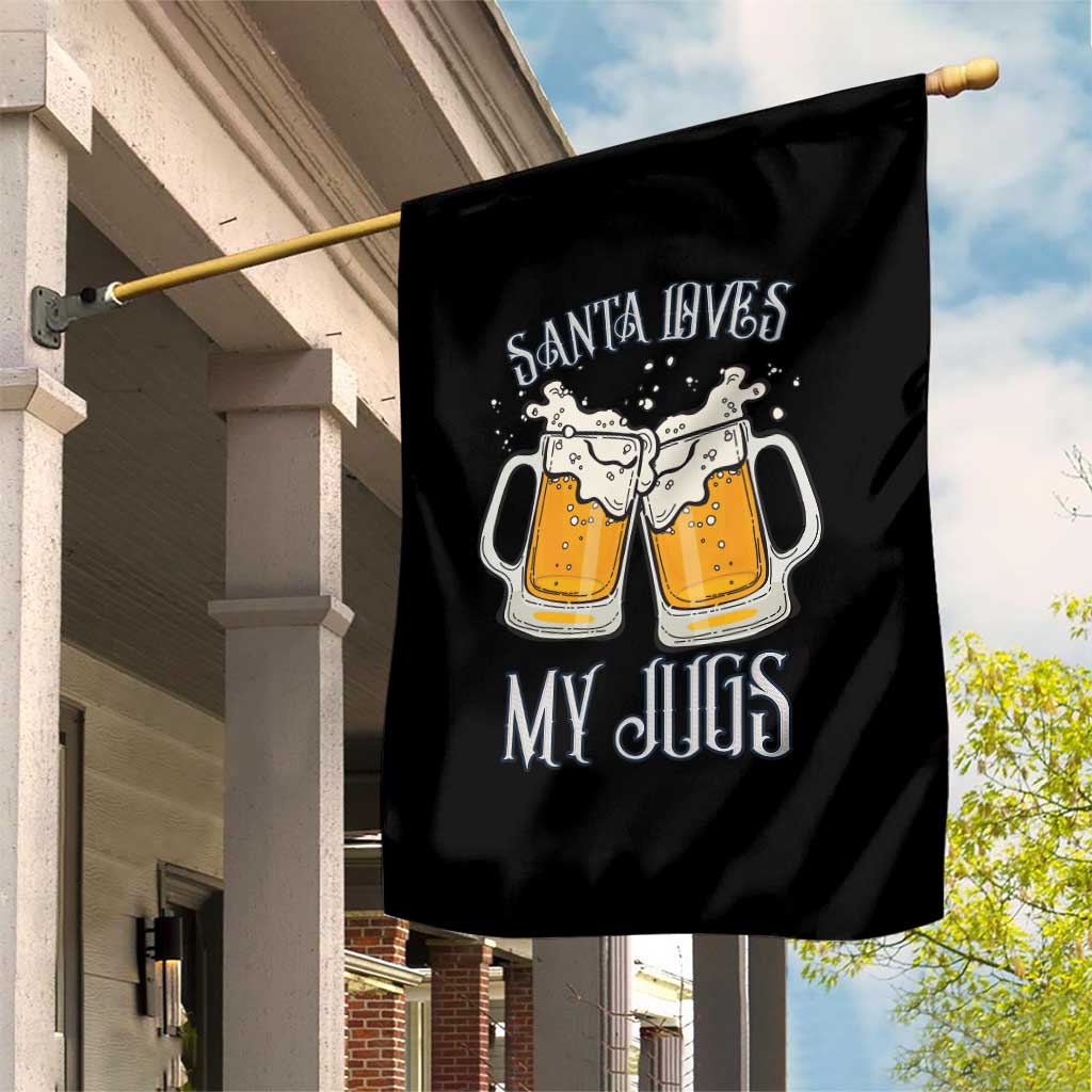 Funny Christmas Beers Couple Garden Flag Santa Loves My Jugs Beers Drinker TS11 Print Your Wear
