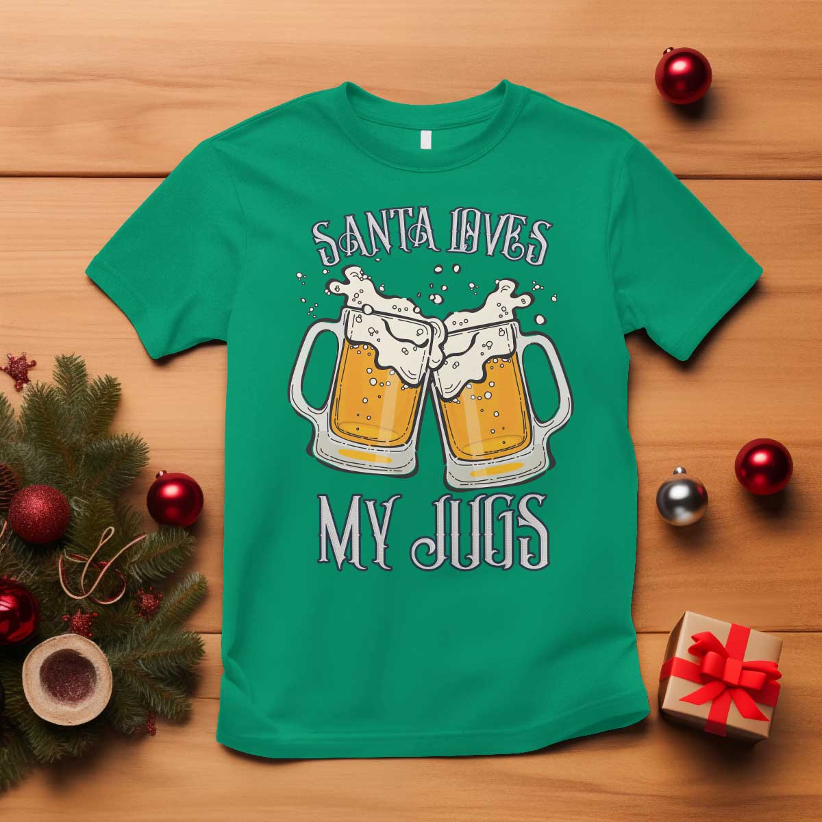 Funny Christmas Beers Couple T Shirt Santa Loves My Jugs Beers Drinker TS11 Irish Green Print Your Wear